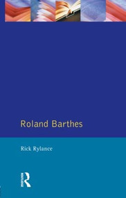 Roland Barthes - 9780745007229 by Rick Rylance, 9780745007229