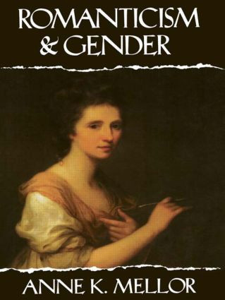 Romanticism and Gender - 9780415906647 by Anne K. Mellor, 9780415906647