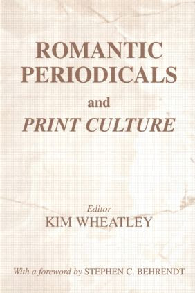 Romantic Periodicals and Print Culture - 9780714684376 by Kim Wheatley, 9780714684376