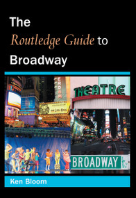 Routledge Guide to Broadway - 9780415973809 by Ken Bloom, 9780415973809