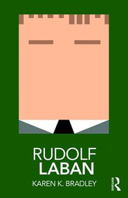 Rudolf Laban - 9780815361091 by Karen Bradley, 9780815361091