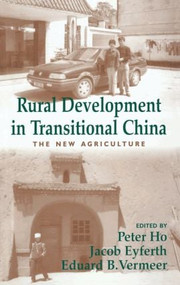 Rural Development in Transitional China (The New Agriculture) - 9780714684321 by Jacob Eyferth, Peter Ho, Eduard Vermeer, 9780714684321