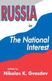 Russia in the National Interest - 9780765805645 by Nikolas K. Gvosdev, 9780765805645