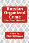 Russian Organized Crime by Phil Williams, 9780714643120