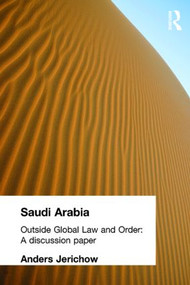 Saudi Arabia (Outside Global Law and Order) - 9780700709595 by Anders Jerichow, 9780700709595