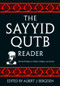 The Sayyid Qutb Reader (Selected Writings on Politics, Religion, and Society) by Albert J. Bergesen, 9780415954259