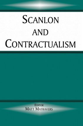 Scanlon and Contractualism by Matt Matravers, 9780714684567