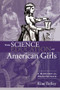 The Science Education of American Girls (A Historical Perspective) by Kim Tolley, 9780415934732