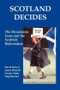 Scotland Decides (The Devolution Issue and the 1997 Referendum) by Hugh Bochel, David Denver, James Mitchell, Charles Pattie, 9780714681047
