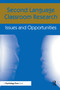 Second Language Classroom Research (Issues and Opportunities) - 9780805819366 by Jacquelyn Schachter, Susan M. Gass, 9780805819366