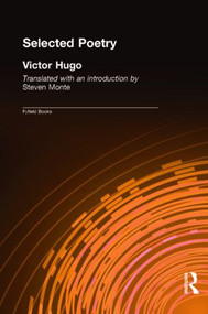 Selected Poems - 9780415940764 by Victor Hugo, Steven Monte, 9780415940764