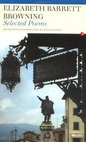 Selected Poems of Elizabeth Barett Browning by Elizabeth Barett Browning, 9780415967259