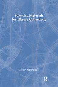 Selecting Materials for Library Collections - 9780789015211 by Linda S Katz, 9780789015211