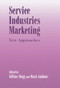 Service Industries Marketing (New Approaches) by Mark Gabbott, Gillian Hogg, 9780714644394