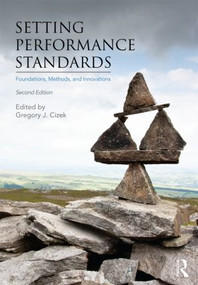 Setting Performance Standards (Foundations, Methods, and Innovations) by Gregory J. Cizek, 9780415881487