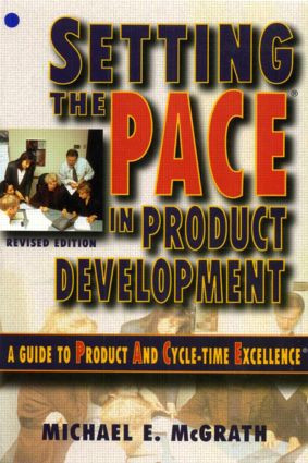 Setting the PACE in Product Development by Michael E. McGrath, 9780750697897