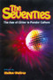 The Seventies (The Age of Glitter in Popular Culture) - 9780415925358 by Shelton Waldrep, 9780415925358