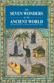 Seven Wonders Ancient World - 9780415861847 by Peter A. Clayton, Martin J. Price, 9780415861847