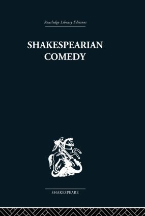 Shakespearian Comedy by H. B. Charlton, 9780415850636