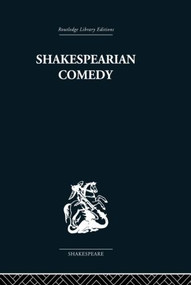 Shakespearian Comedy by H. B. Charlton, 9780415850636