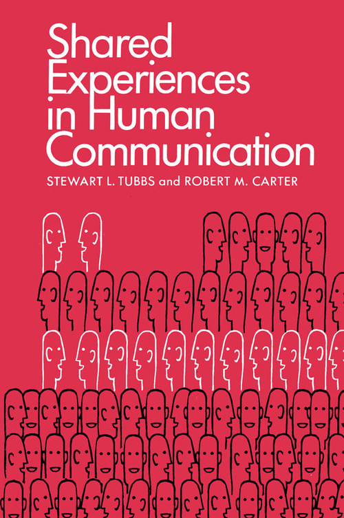 Shared Experiences in Human Communication by Stewart L. Tubbs, 9780810460898