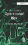 A Short Guide to Operational Risk by David Tattam, 9780566091834