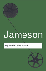 Signatures of the Visible - 9780415771610 by Fredric Jameson, 9780415771610