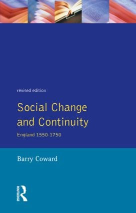 Social Change and Continuity (England 1550-1750) - 9780582294424 by Barry Coward, 9780582294424