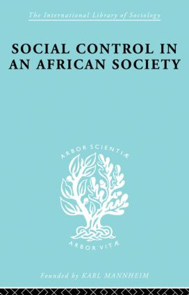 Social Control in an African Society by P.H. Gulliver, 9780415863339