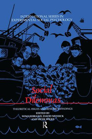Social Dilemmas (Theoretical Issues and Research Findings) - 9780415861816 by Wim Liebrand, David Messick, Henk Wilke, 9780415861816