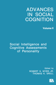 Social Intelligence and Cognitive Assessments of Personality (Advances in Social Cognition, Volume II) - 9780805805000 by Robert S. Wyer, Jr., Thomas K. Srull, 9780805805000