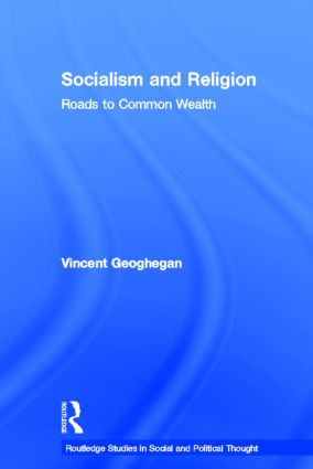 Socialism and Religion (Roads to Common Wealth) - 9780415830225 by Vincent Geoghegan, 9780415830225