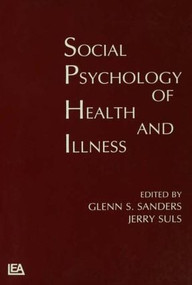 Social Psychology of Health and Illness - 9780805805543 by Glenn S. Sanders, Jerry Suls, 9780805805543