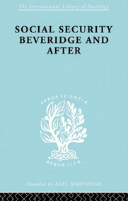 Social Sec:Beveridge Ils 191 by George Victor, 9780415863766
