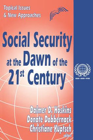 Social Security at the Dawn of the 21st Century (Topical Issues and New Approaches) - 9780765807021 by Eugene Bardach, 9780765807021