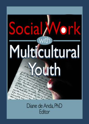 Social Work with Multicultural Youth by Diane Deanda, 9780789021908