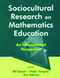 Sociocultural Research on Mathematics Education (An International Perspective) - 9780805837261 by Bill Atweh, Helen Forgasz, Ben Nebres, 9780805837261