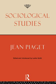 Sociological Studies - 9780415862318 by Jean Piaget, Leslie Smith, 9780415862318
