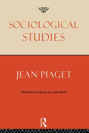 Sociological Studies - 9780415862318 by Jean Piaget, Leslie Smith, 9780415862318