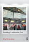 Sociology Looks at the Arts by Julia Rothenberg, 9780415887953