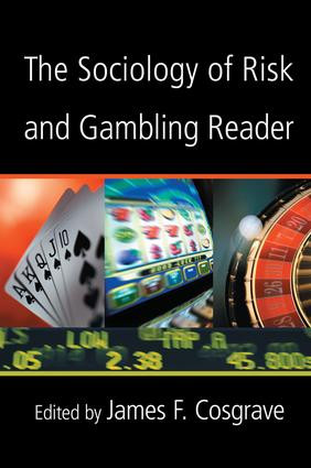 The Sociology of Risk and Gambling Reader - 9780415952224 by James Cosgrave, 9780415952224