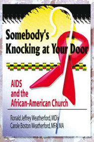Somebody's Knocking at Your Door (AIDS and the African-American Church) by Harold G Koenig, Carole B Weatherford, Ronald J Weatherford, 9780789005755