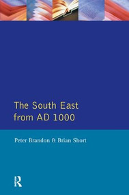 The South East from 1000 AD - 9780582492455 by Peter Brandon, 9780582492455