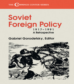 Soviet Foreign Policy, 1917-1991 (A Retrospective) by Gabriel Gorodetsky, 9780714641126