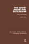 The Soviet Industrial Enterprise (Theory and Practice) - 9780815373988 by Andrew Freris, 9780815373988