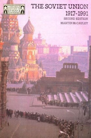 The Soviet Union 1917-1991 - 9780582013230 by Martin Mccauley, 9780582013230