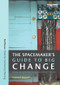 The Spacemaker's Guide to Big Change (Design and Improvisation in Development Practice) by Nabeel Hamdi, 9780415838566