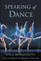 Speaking of Dance (Twelve Contemporary Choreographers on Their Craft) - 9780415967990 by Joyce Morgenroth, 9780415967990