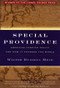 Special Providence (American Foreign Policy and How It Changed the World) by Walter Russell Mead, 9780415935364