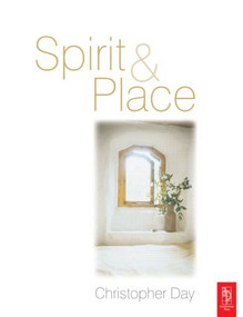 Spirit and Place - 9780750653596 by Christopher Day, 9780750653596